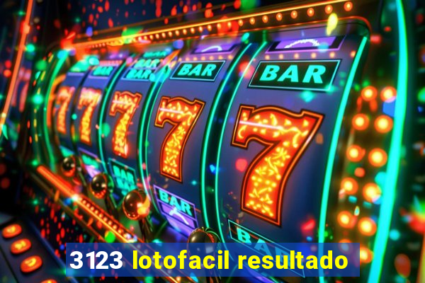 3123 lotofacil resultado