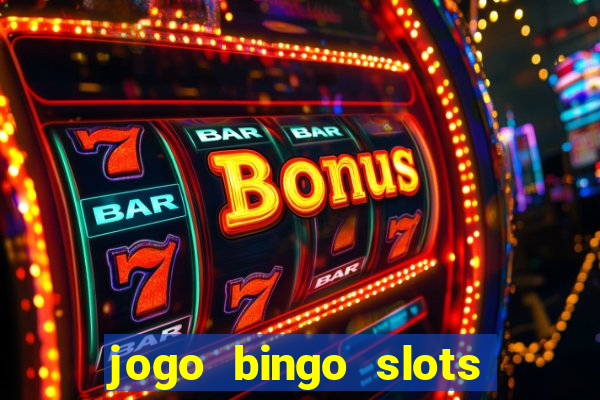 jogo bingo slots é confiável