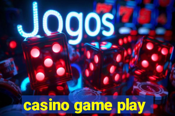 casino game play