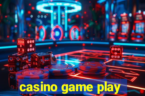 casino game play