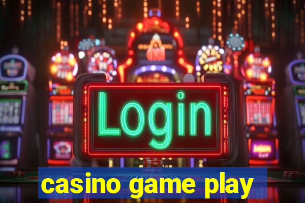 casino game play