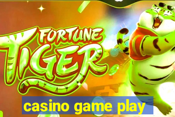 casino game play