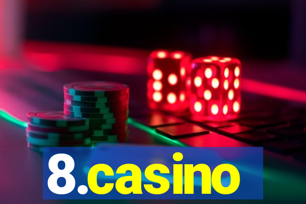 8.casino