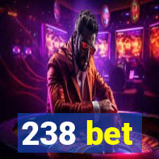 238 bet