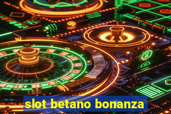 slot betano bonanza