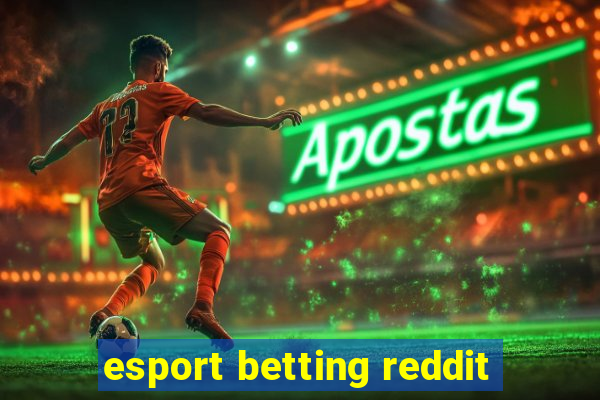 esport betting reddit