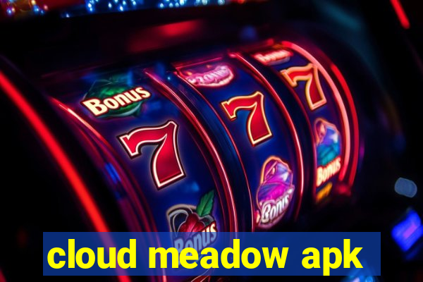 cloud meadow apk