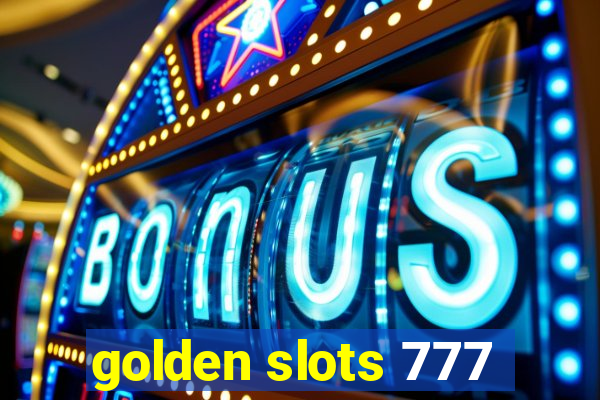 golden slots 777