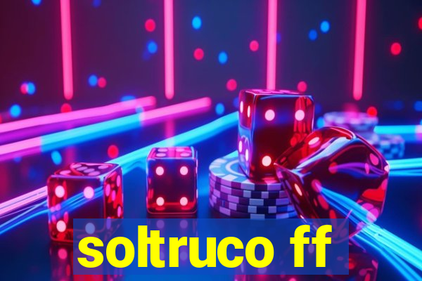 soltruco ff