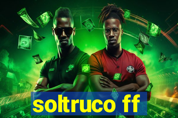 soltruco ff