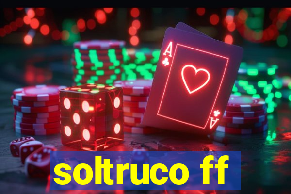 soltruco ff