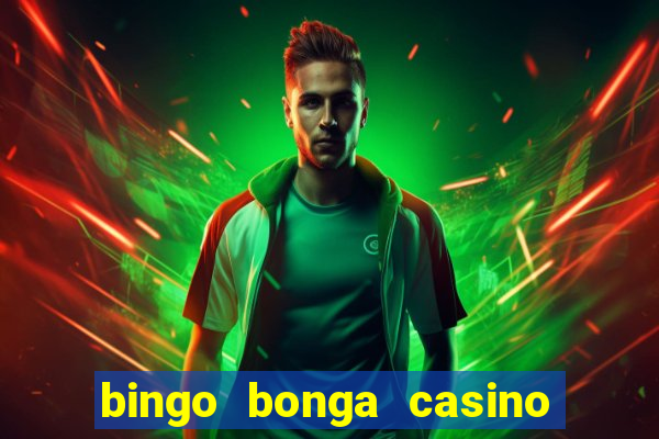 bingo bonga casino bonus code