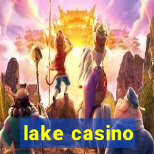 lake casino