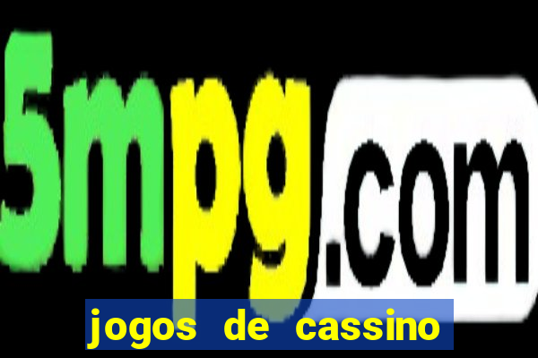 jogos de cassino no brasil