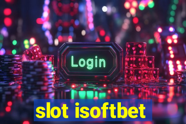 slot isoftbet