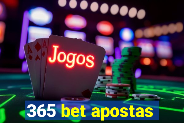 365 bet apostas