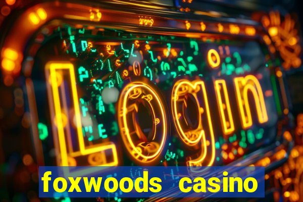 foxwoods casino connecticut hotels