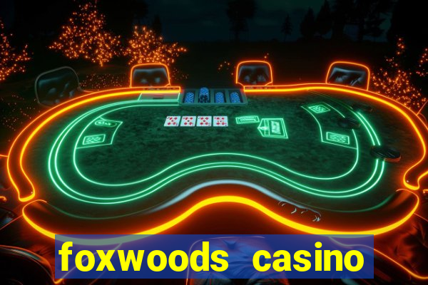 foxwoods casino connecticut hotels