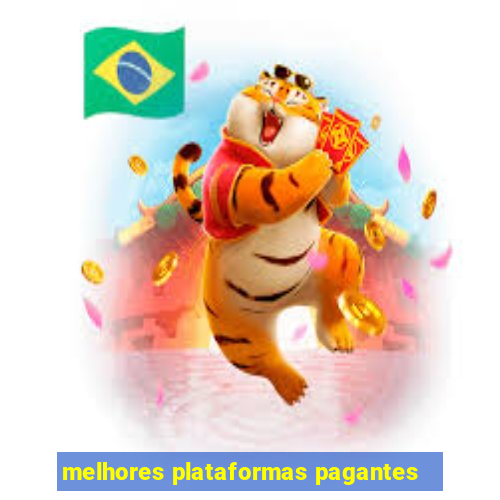 melhores plataformas pagantes