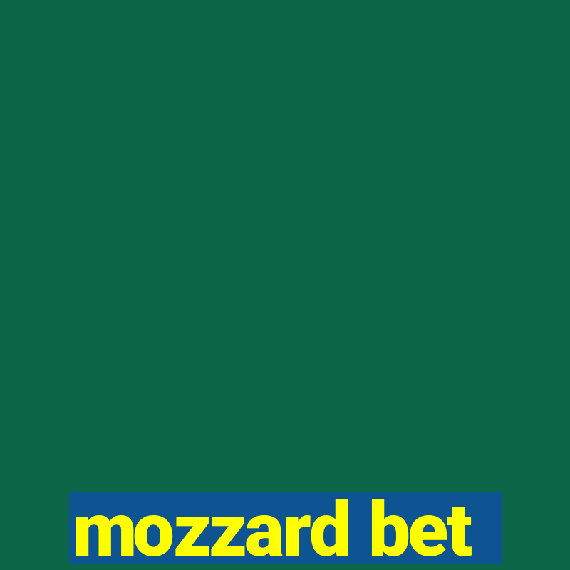 mozzard bet