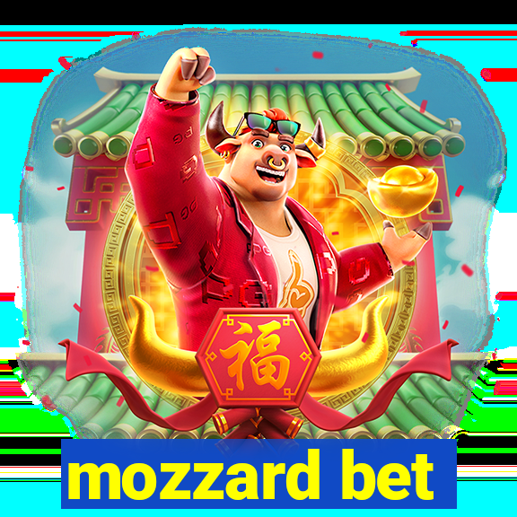 mozzard bet