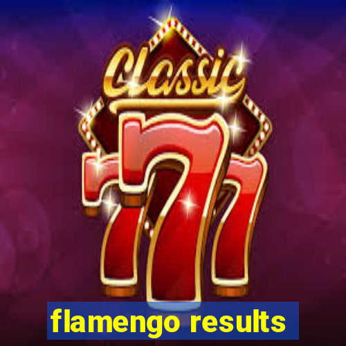 flamengo results