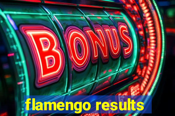 flamengo results