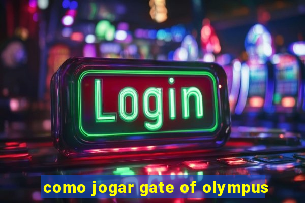 como jogar gate of olympus