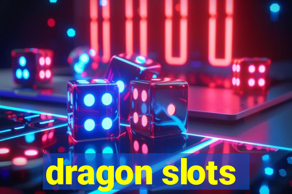 dragon slots