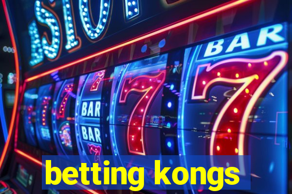 betting kongs