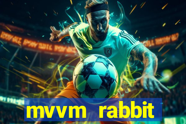 mvvm rabbit download filmes