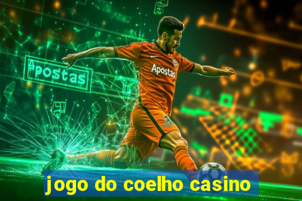 jogo do coelho casino