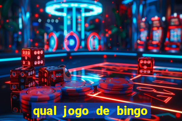 qual jogo de bingo que ganha dinheiro de verdade