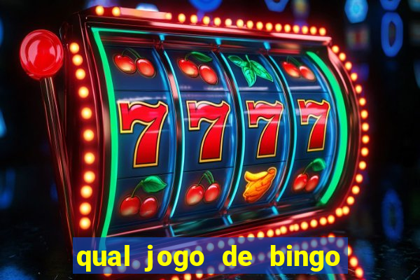 qual jogo de bingo que ganha dinheiro de verdade