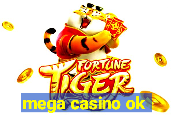 mega casino ok