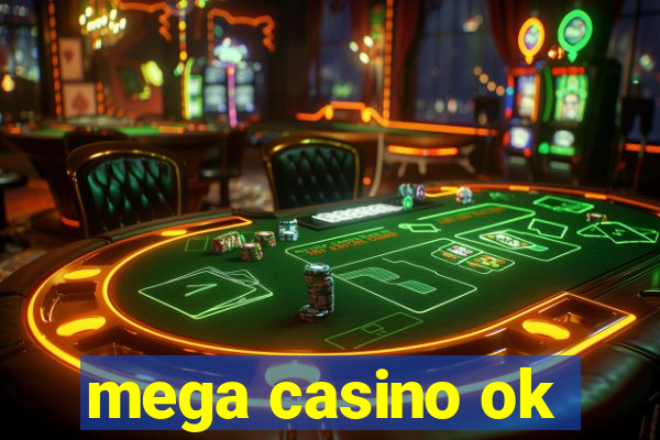 mega casino ok