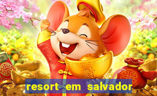 resort em salvador all inclusive