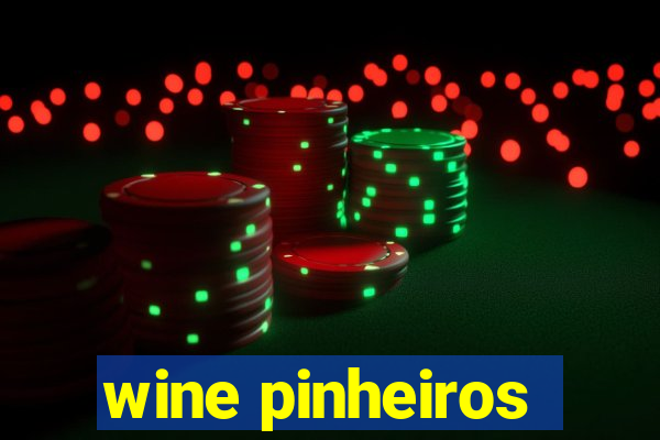 wine pinheiros