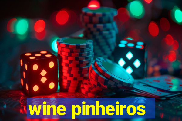 wine pinheiros