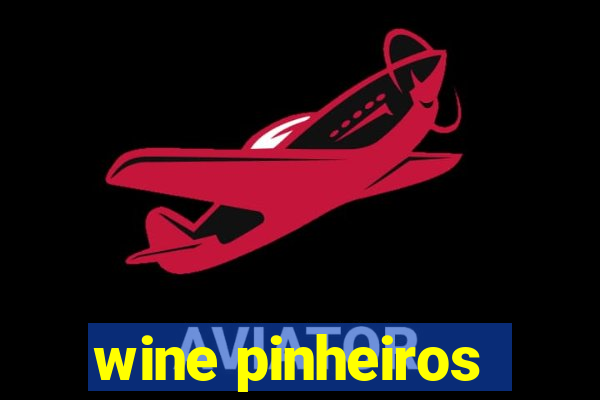 wine pinheiros