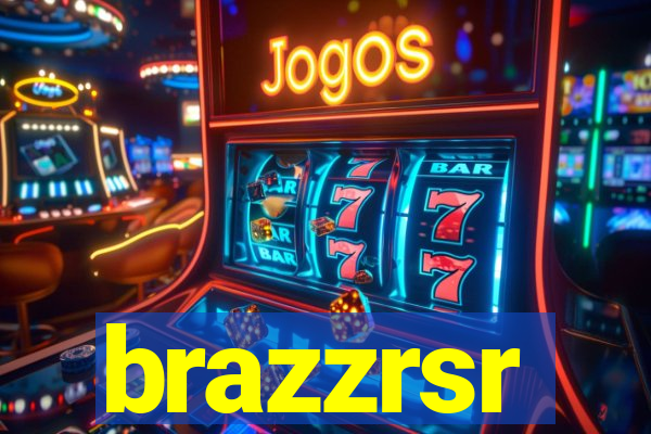 brazzrsr