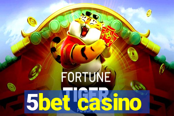 5bet casino