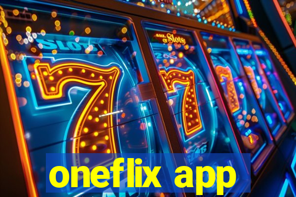 oneflix app