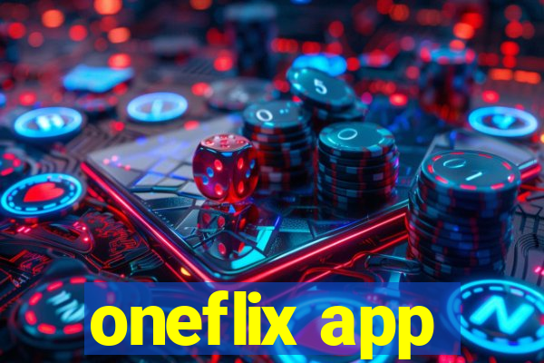 oneflix app