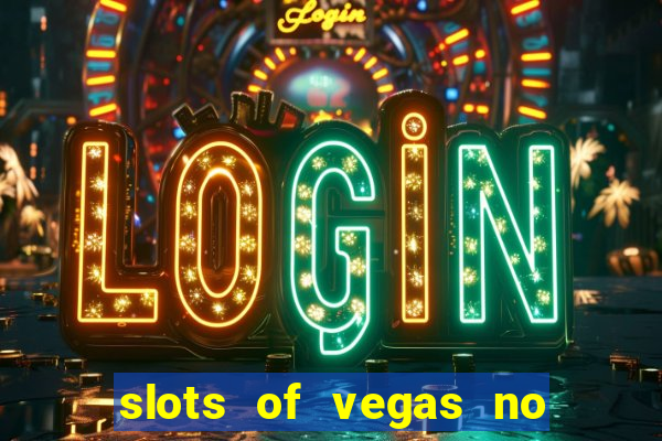 slots of vegas no deposit code