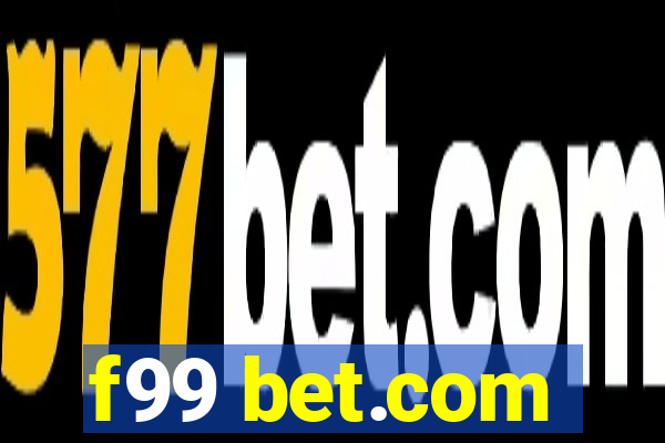 f99 bet.com