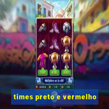 times preto e vermelho