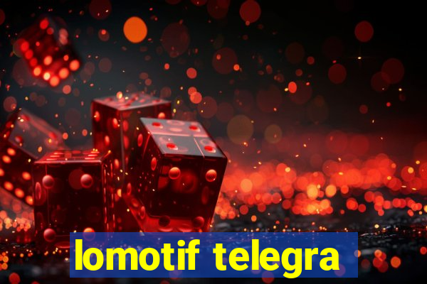 lomotif telegra