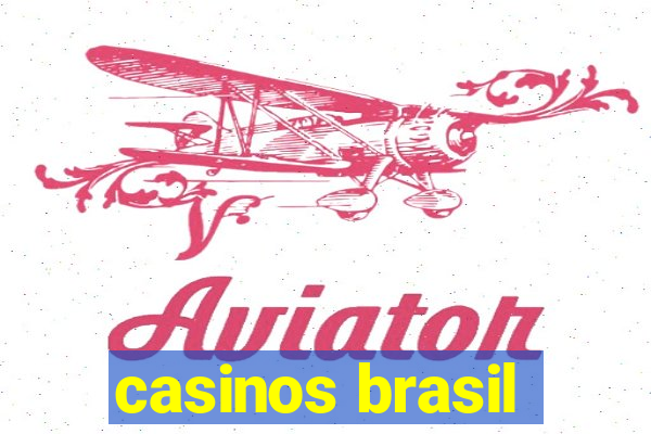 casinos brasil