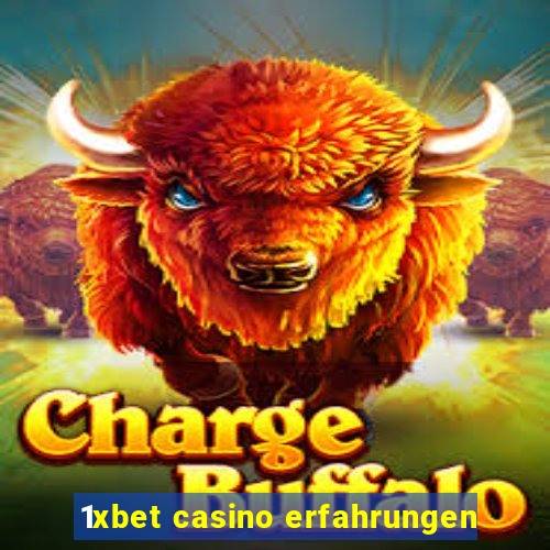 1xbet casino erfahrungen